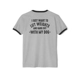 Lift Weights & Hang With My Dog - Unisex Cotton Ringer T-Shirt - Classic Black Logo Front & Back