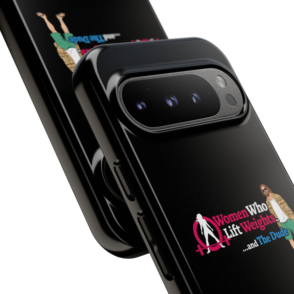 WWLW and The Dude 😎 - Tough Phone Cases
