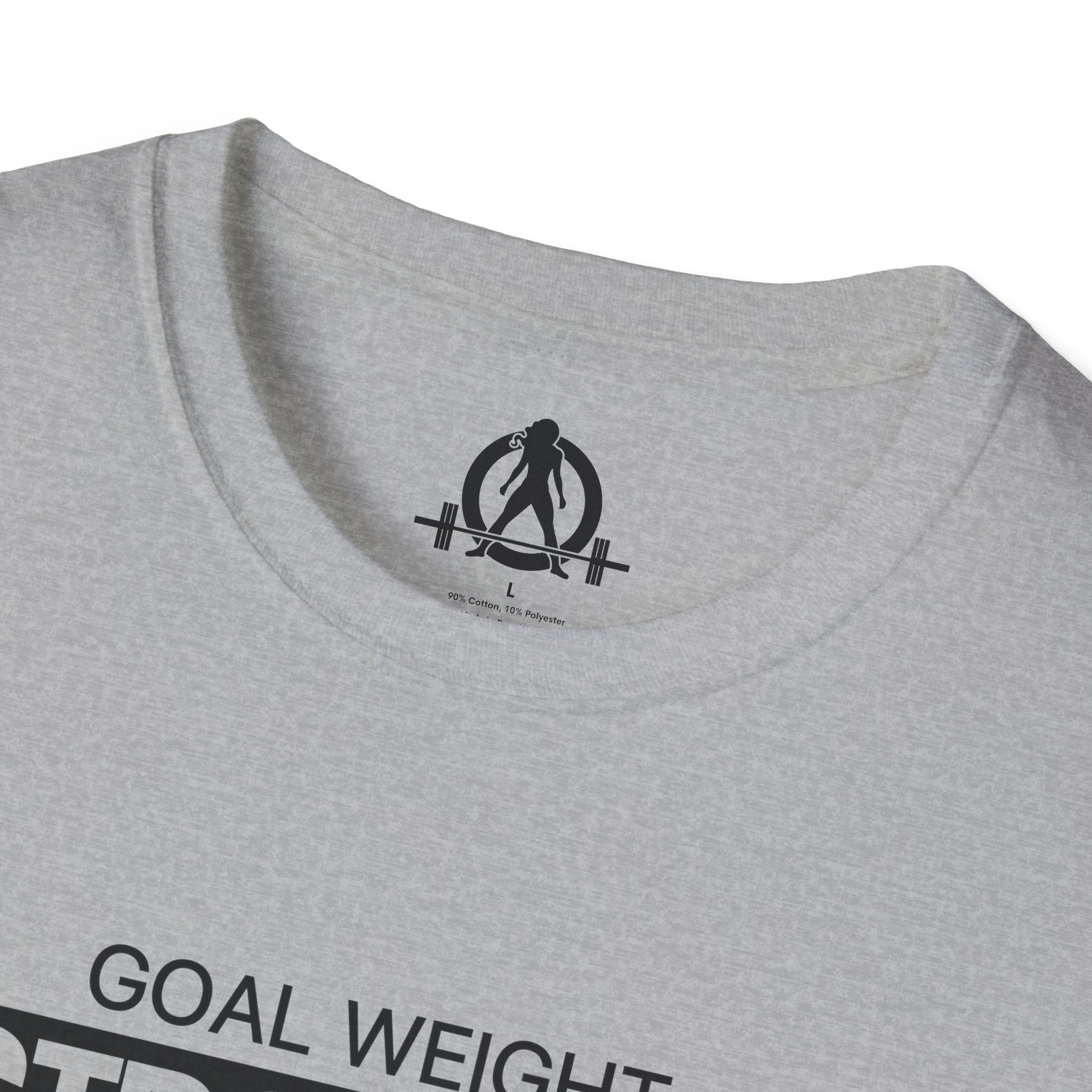 Goal Weight Strong AF - Unisex Softstyle T-Shirt - Black Print on Front Plain Back