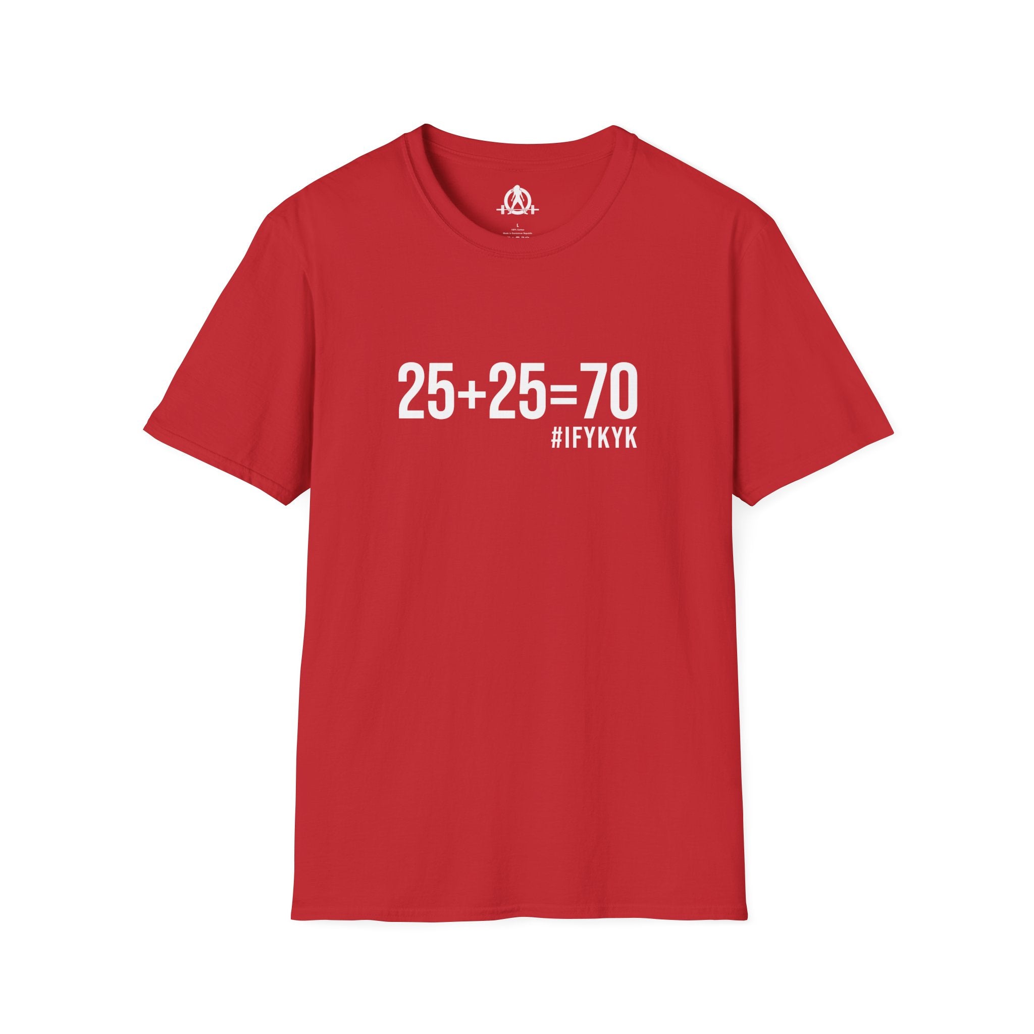 25 + 25 = 70 - Unisex Softstyle T-Shirt - Print on Front Plain Back