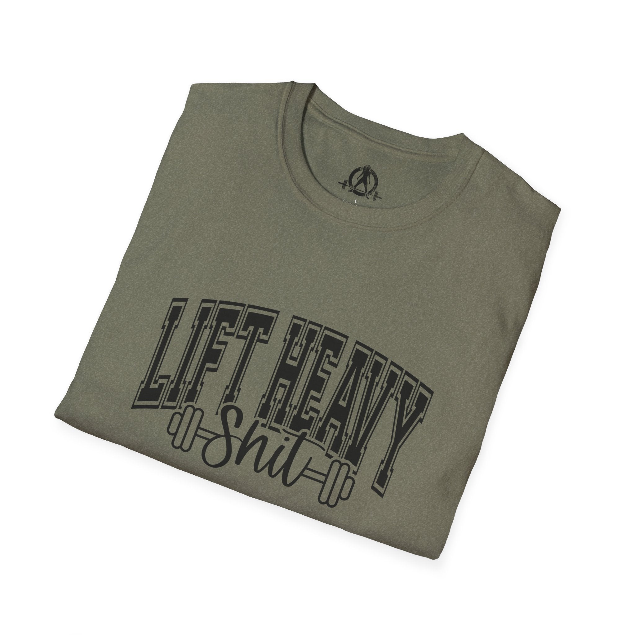 Lift Heavy Shit  - Unisex Softstyle T-Shirt - Black Print on Front Plain Back
