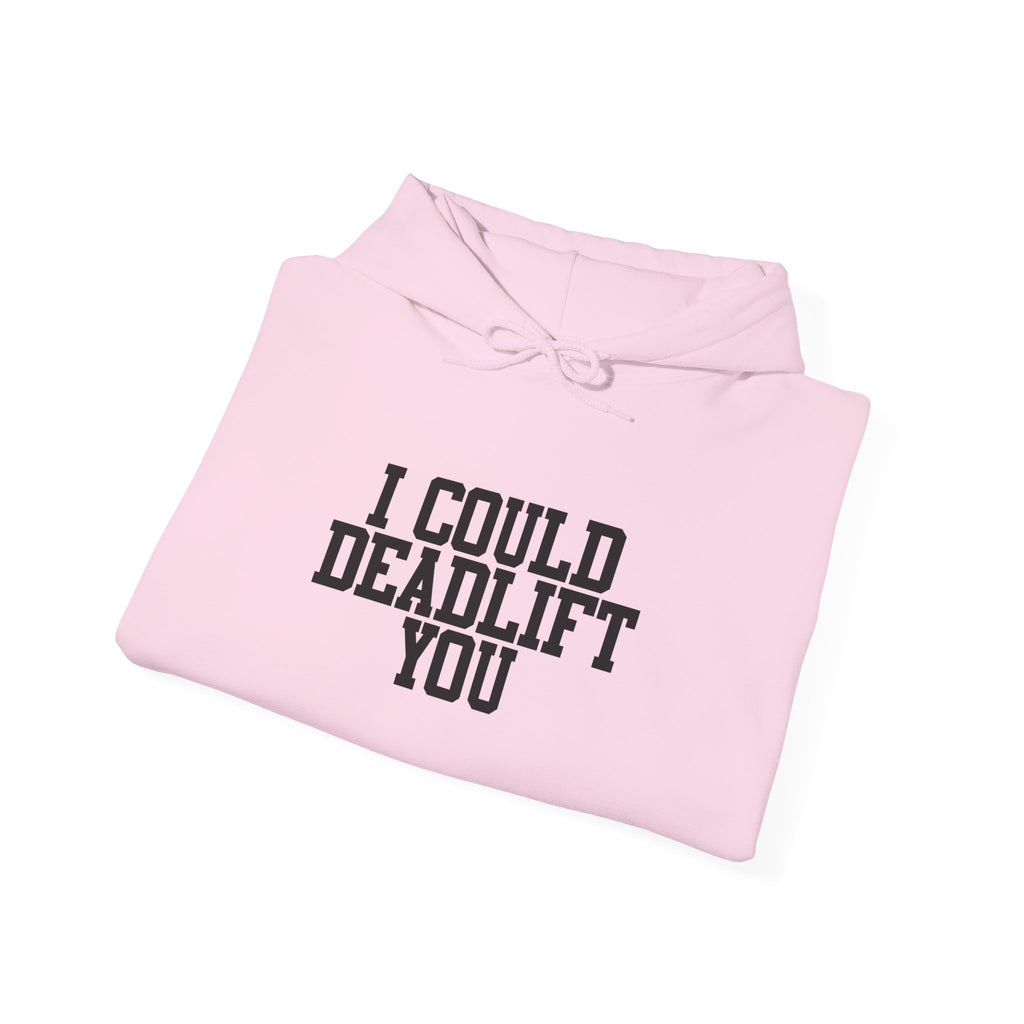 WWLW “I Could Deadlift You” Hoodie - Front Black Logo - Plain Back