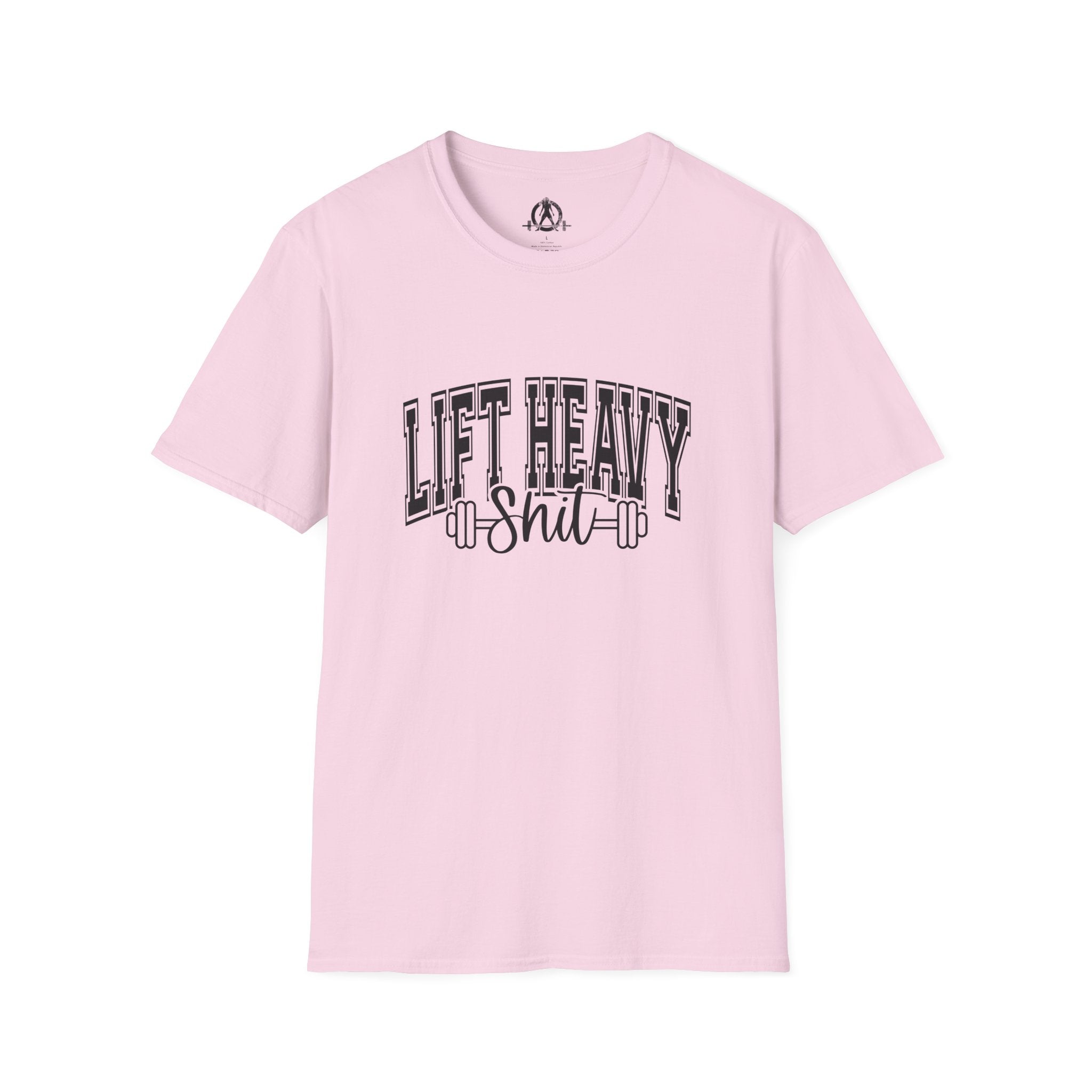 Lift Heavy Shit  - Unisex Softstyle T-Shirt - Black Print on Front Plain Back