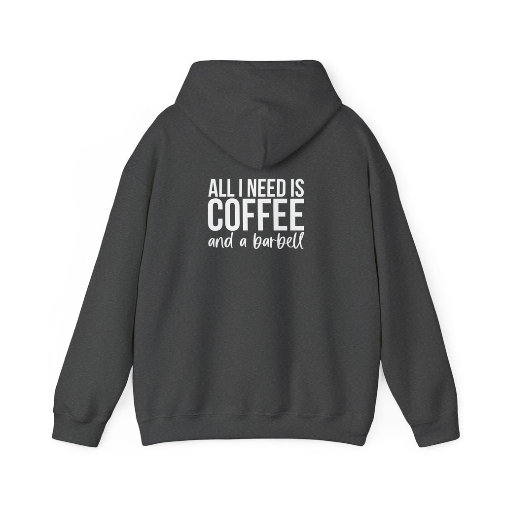 ALL I NEED IS COFFEE and a barbell - Unisex Heavy Blend Hooded Sweatshirt - White Logo Front & Back