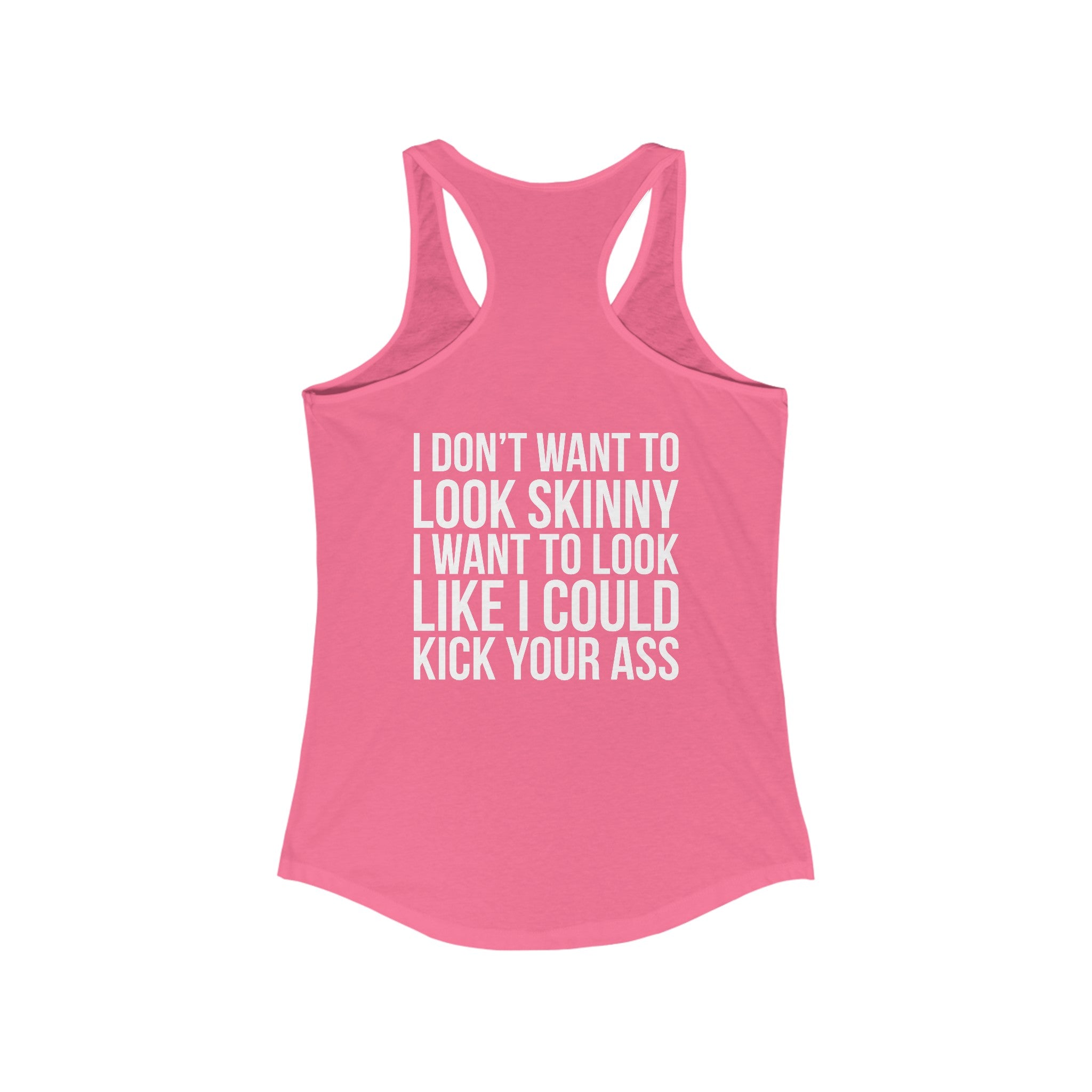Kick Your Ass - Classic White Logo - Ideal Racerback Tank
