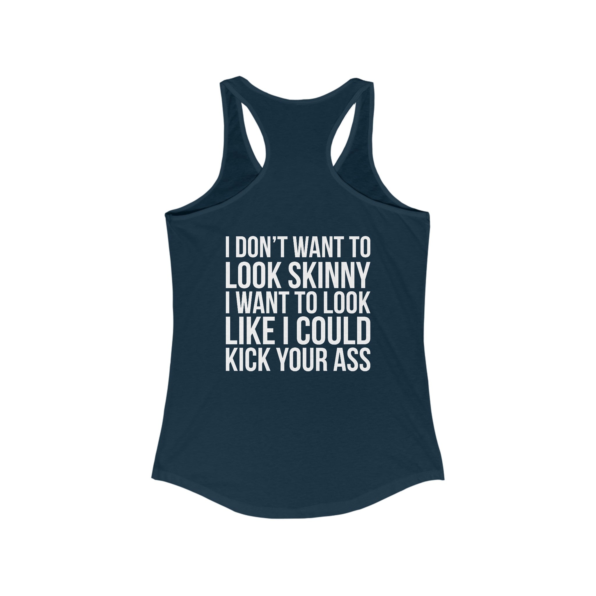 Kick Your Ass - Classic White Logo - Ideal Racerback Tank