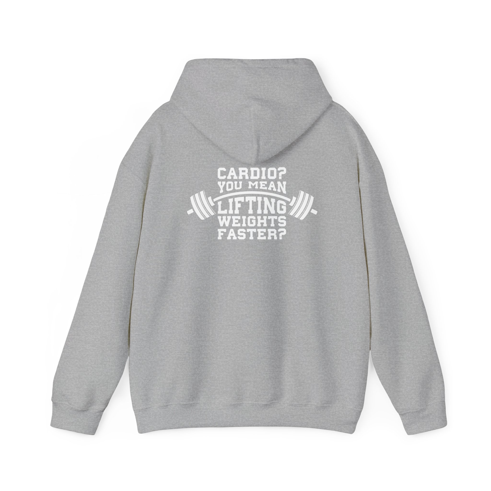 Cardio = Lift Weights Faster - Unisex Heavy Blend Hooded Sweatshirt - White Print on Front & Back
