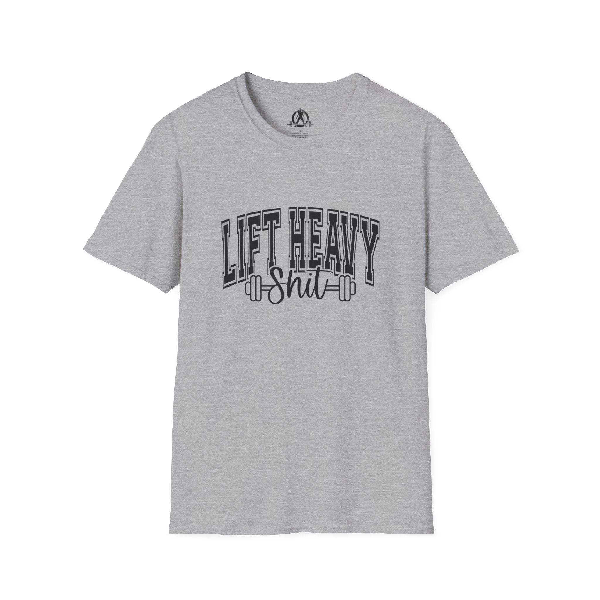 Lift Heavy Shit  - Unisex Softstyle T-Shirt - Black Print on Front Plain Back
