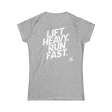 Lift Heavy Run Fast - Women's Softstyle Tee - White Front & Back Logo