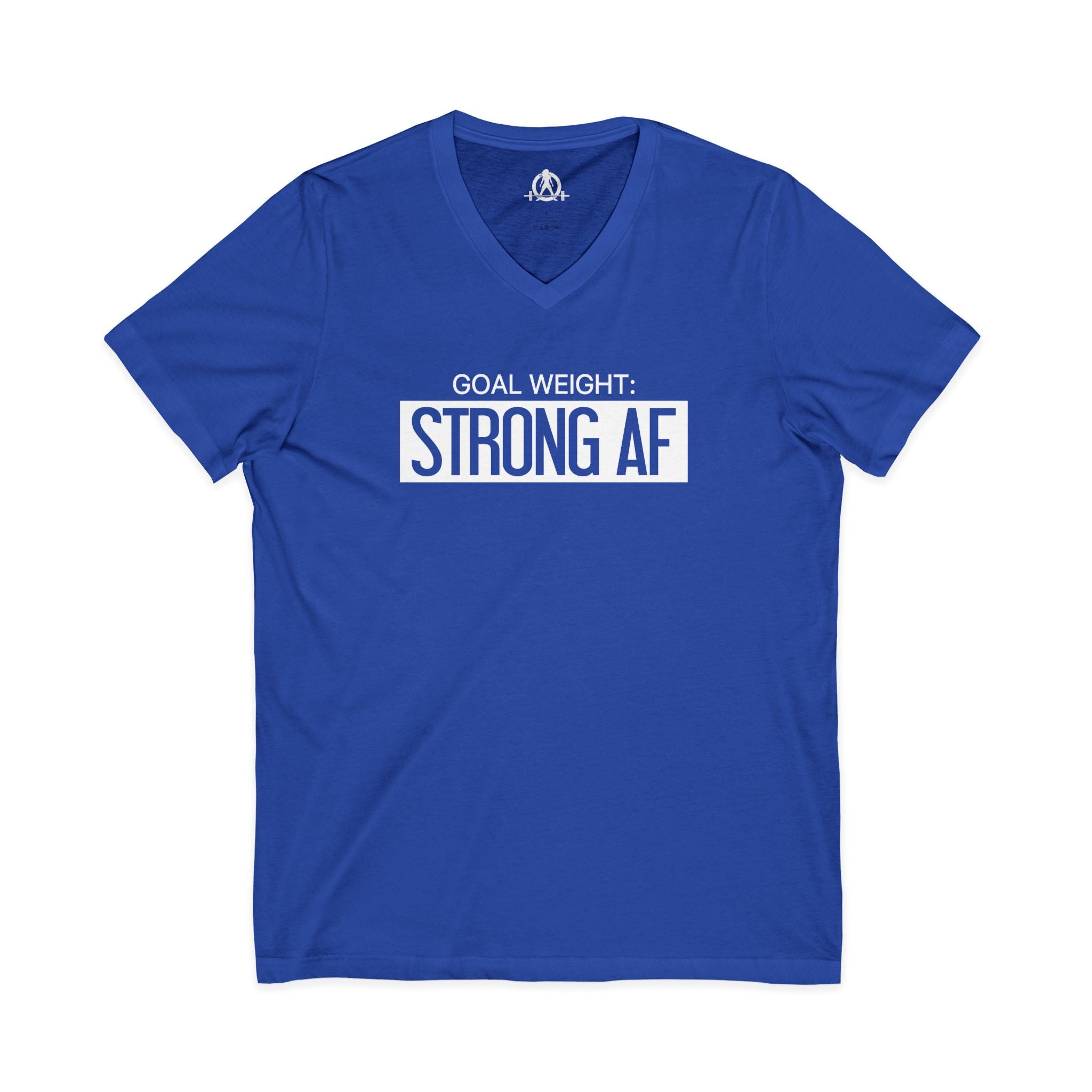 Goal Weight Strong AF - Unisex Jersey Short Sleeve V-Neck Tee - Front Logo - Plain Back