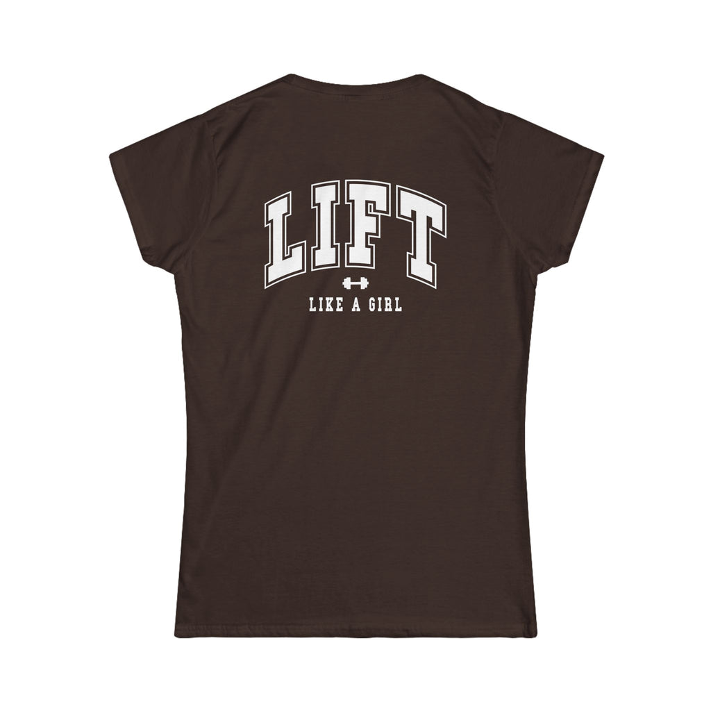 Lift Like A Girl - Women's Softstyle Tee - White  Logo Front & Back