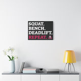 Squat. Bench. Deadlift. Repeat. - Fitness Motivational Canvas Art