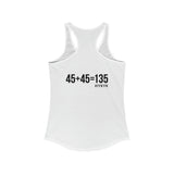 45 + 45 = 135 - Women's Ideal Racerback Tank - Black Print Front & Back