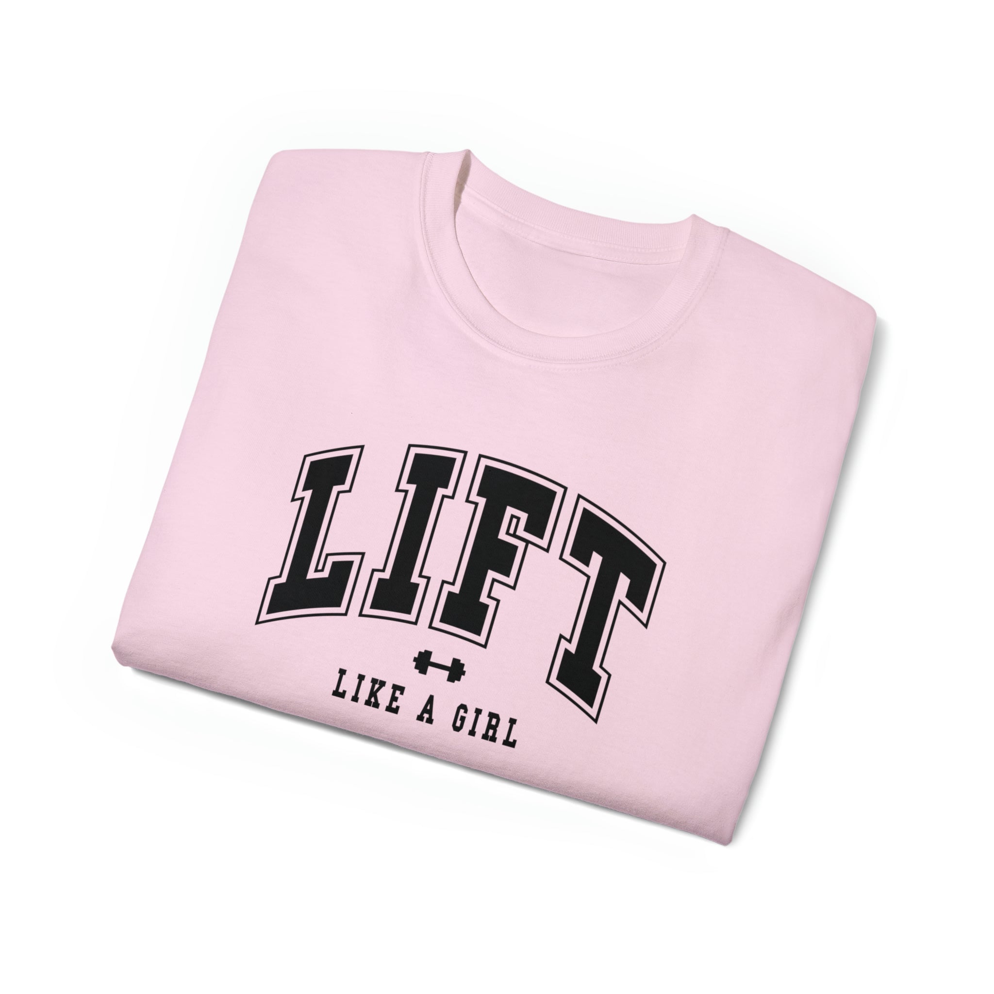 Lift Like A Girl - Unisex Ultra Cotton Tee - Front Black Logo - Plain Back