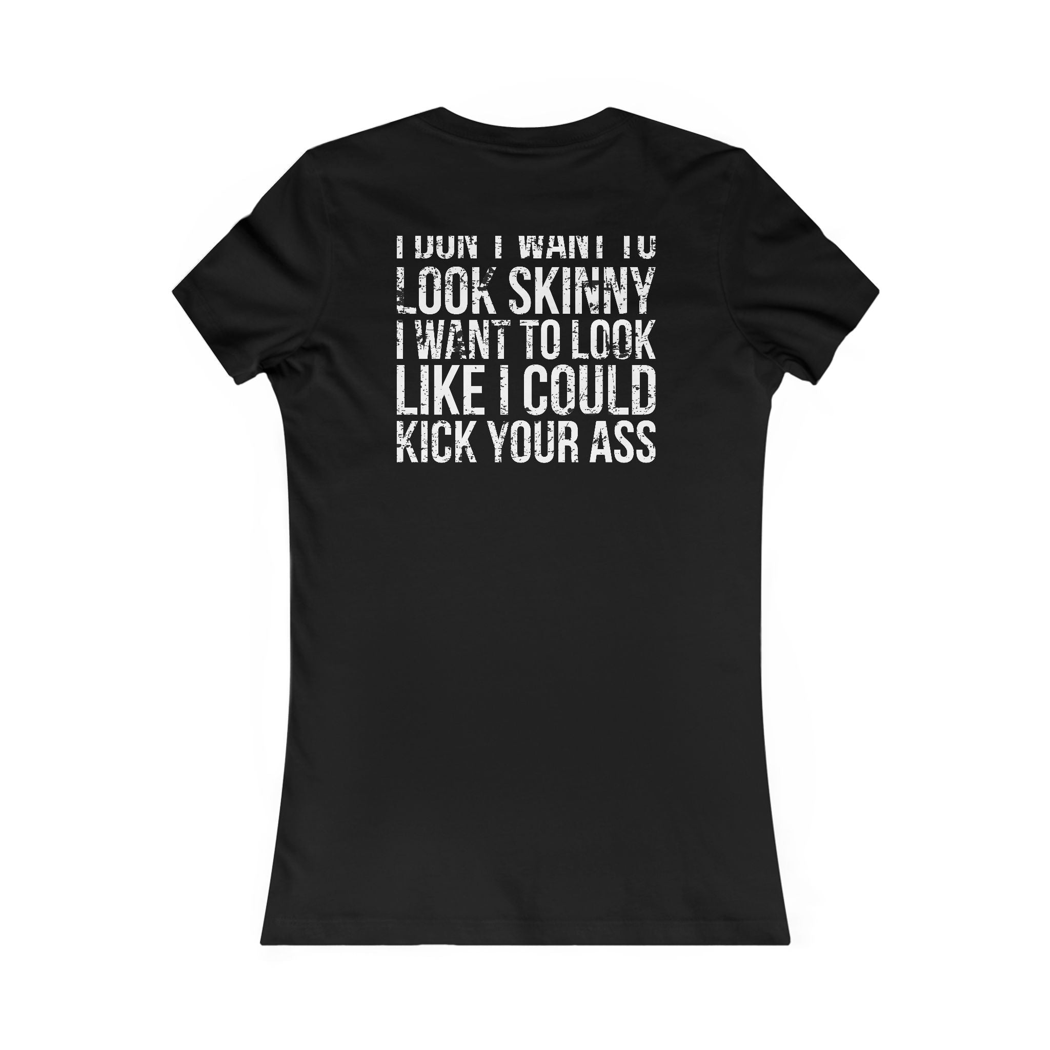 Kick Your Ass - White Distressed Logo - Women's Favorite Tee