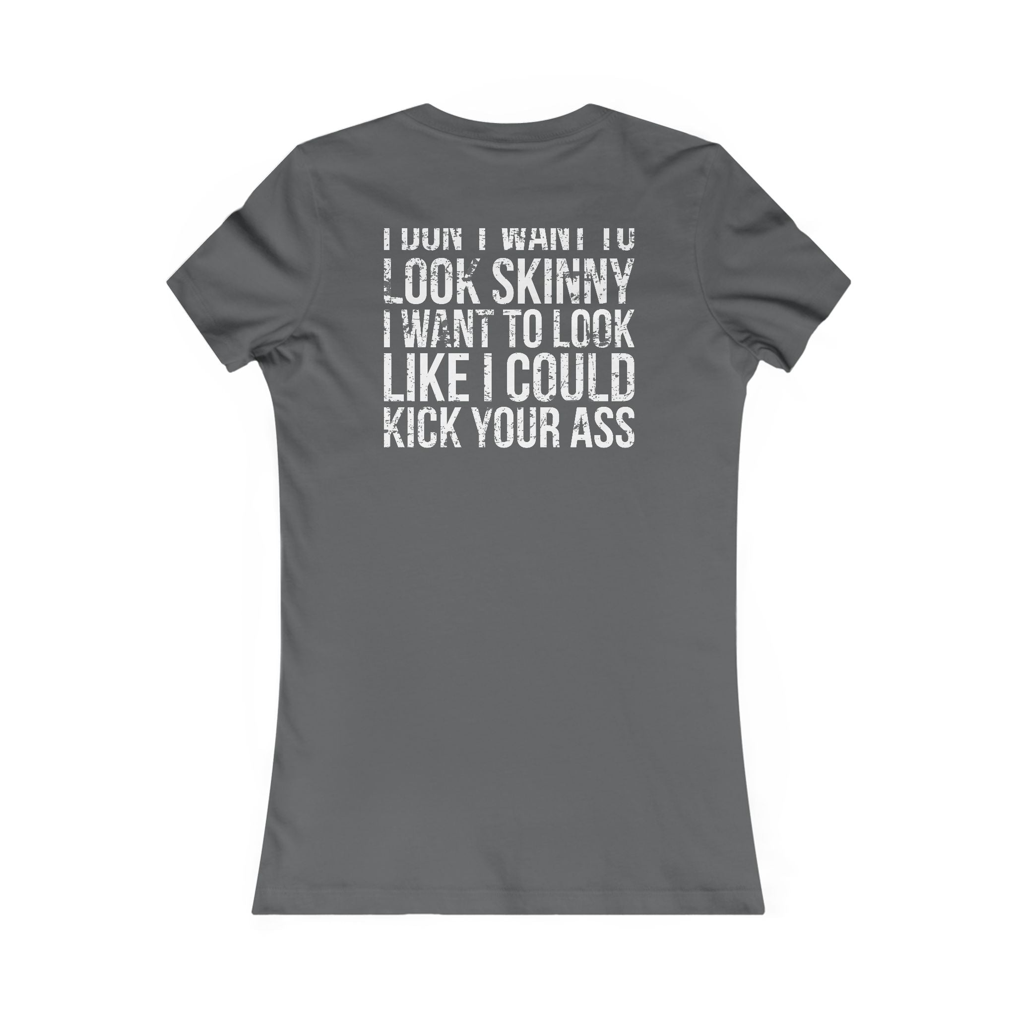 Kick Your Ass - White Distressed Logo - Women's Favorite Tee