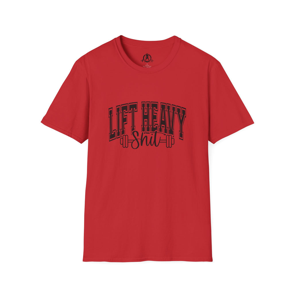 Lift Heavy Shit  - Unisex Softstyle T-Shirt - Black Print on Front Plain Back