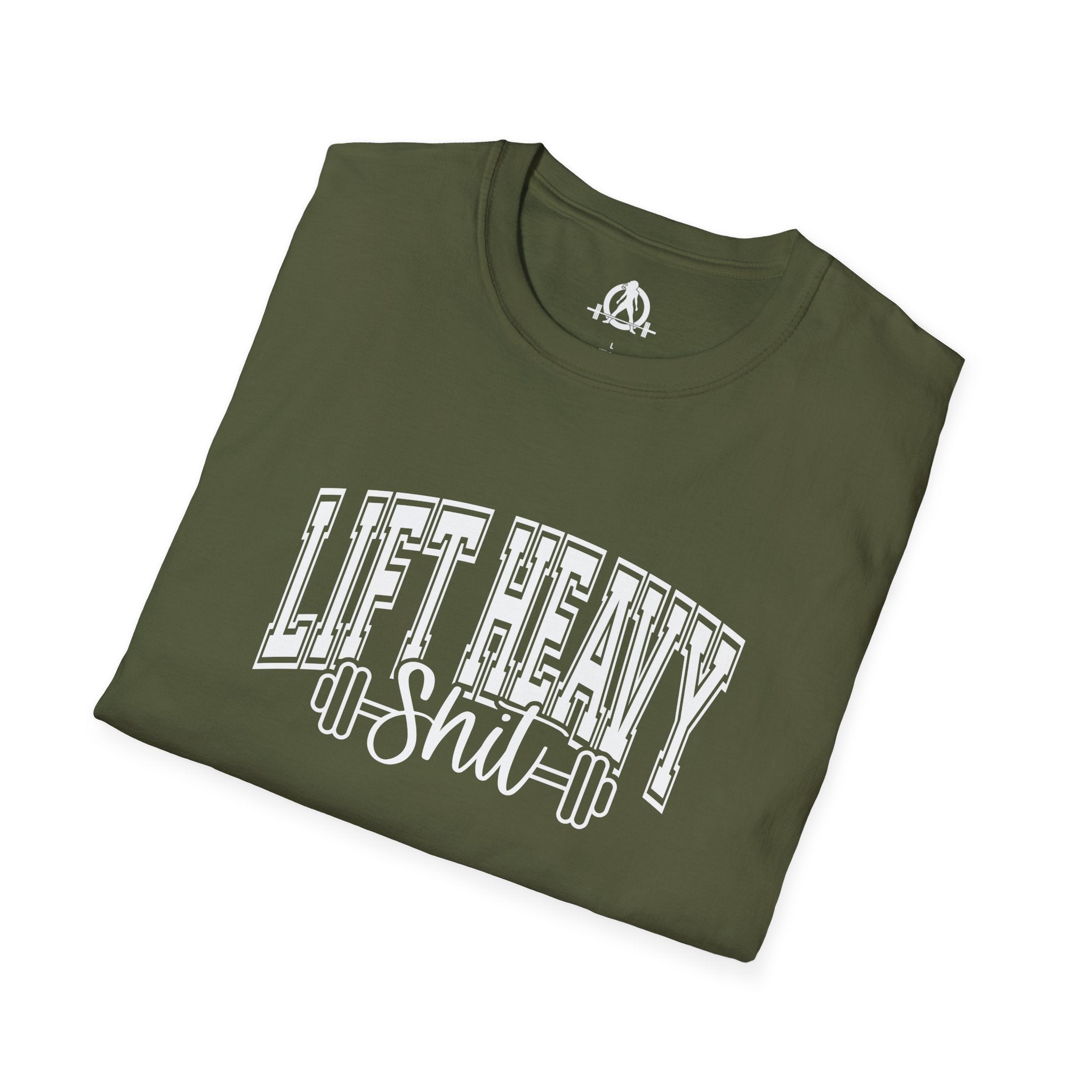 Lift Heavy Shit  - Unisex Softstyle T-Shirt - White Print on Front Plain Back