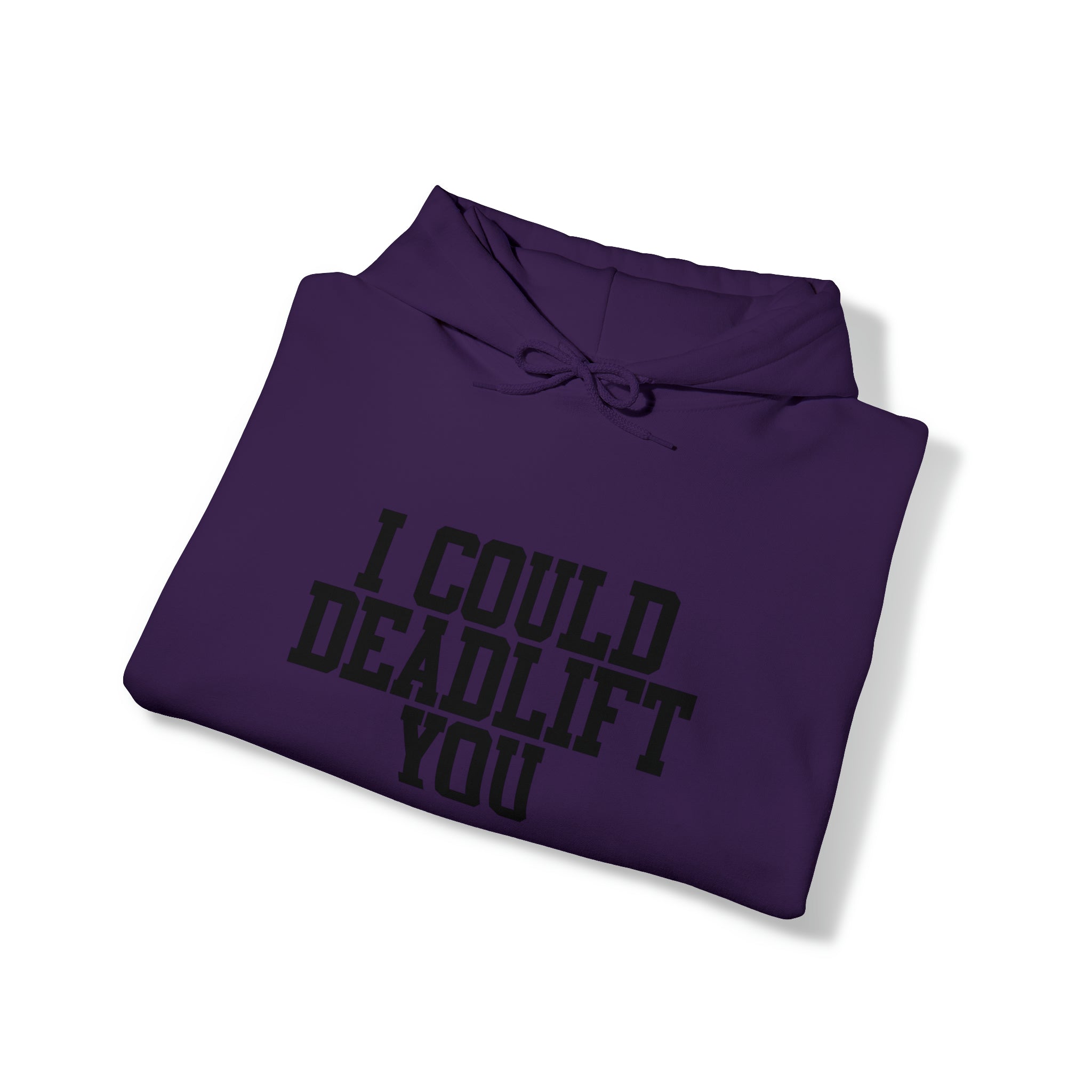 I Could Deadlift You. - Unisex Heavy Blend Hooded Sweatshirt - Black Logo - Right Shoulder - Plain Back