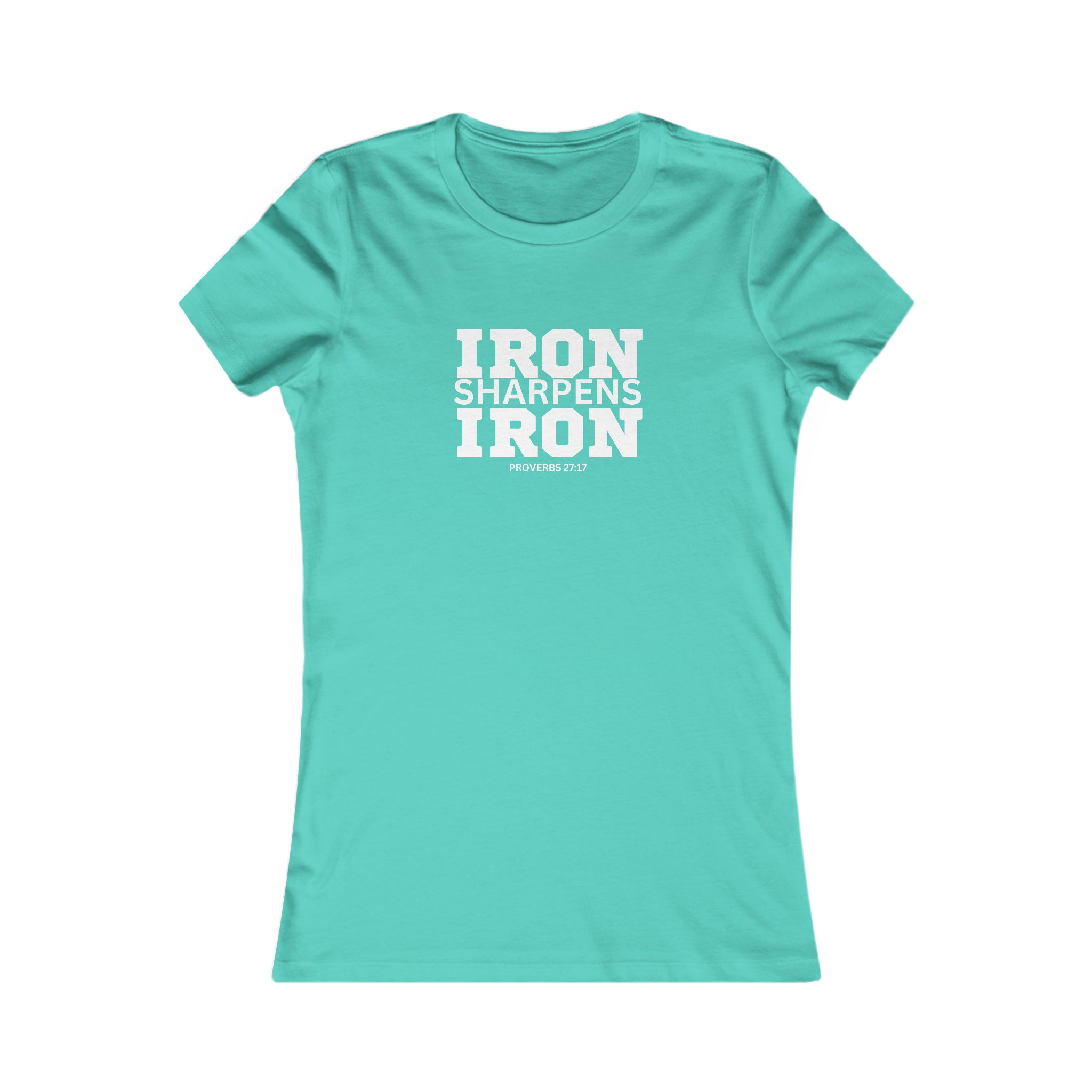 Iron Sharpens Iron - Women's Favorite Tee - White Logo - Plain Back