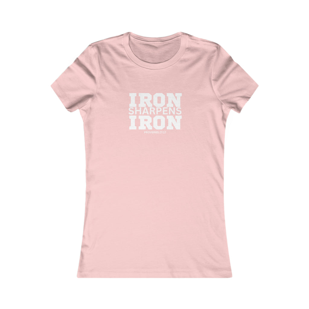 Iron Sharpens Iron - Women's Favorite Tee - White Logo - Plain Back