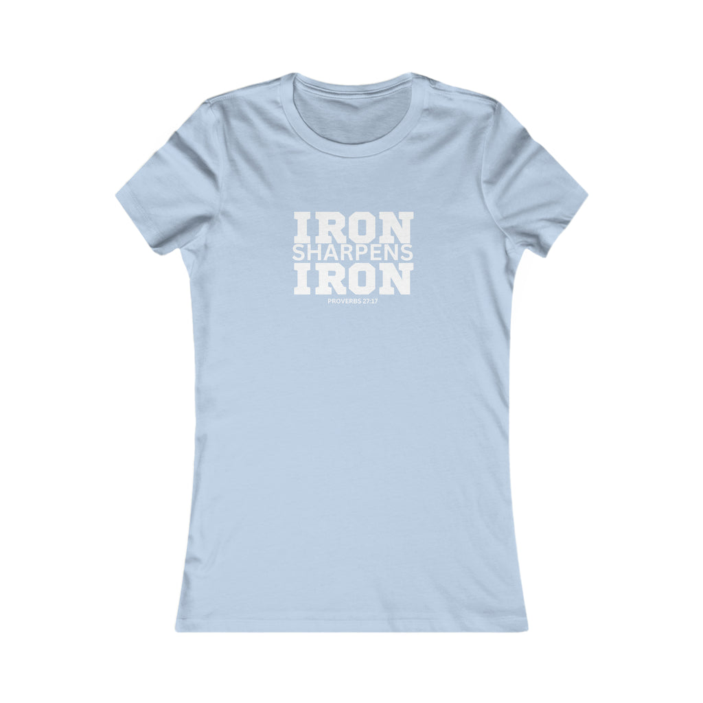 Iron Sharpens Iron - Women's Favorite Tee - White Logo - Plain Back