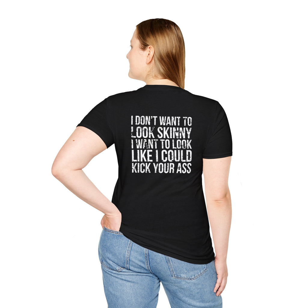 Kick Your Ass  - Unisex Softstyle T-Shirt - Distressed White Print on Front Plain Back