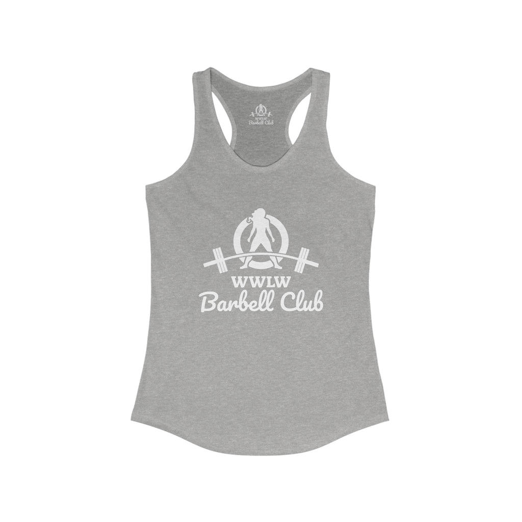 WWLW Barbell Club - Women's Ideal Racerback Tank - White Logo Plain Back