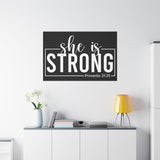 She is Strong - Proverbs 31:25 - Inspirational Canvas Wall Art