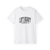 Lift Heavy Shit - Unisex Ultra Cotton Tee - Front Black Logo - Plain Back