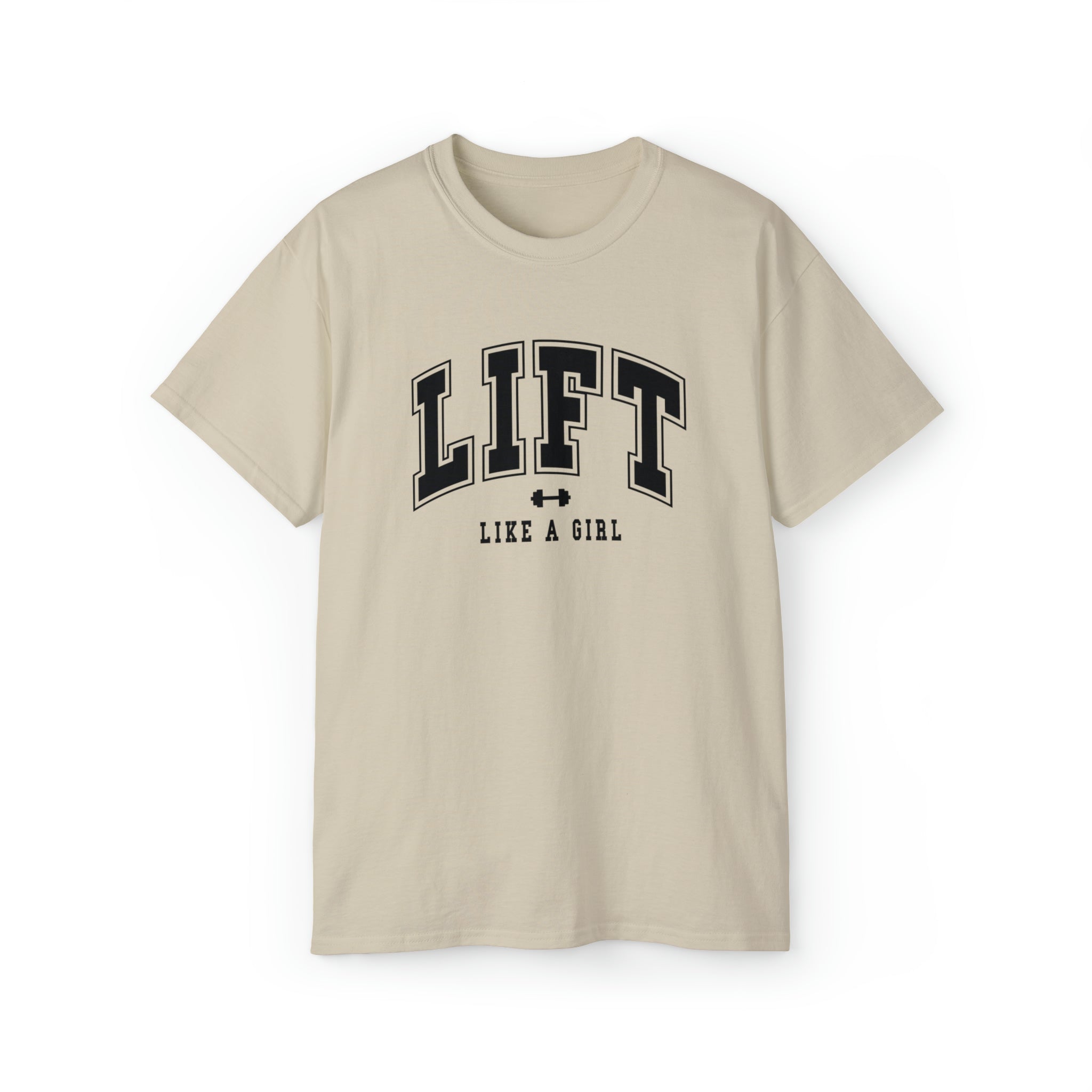 Lift Like A Girl - Unisex Ultra Cotton Tee - Front Black Logo - Plain Back
