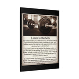 Listen To Barbells - Matte Canvas, Stretched, 1.25" - Best Seller