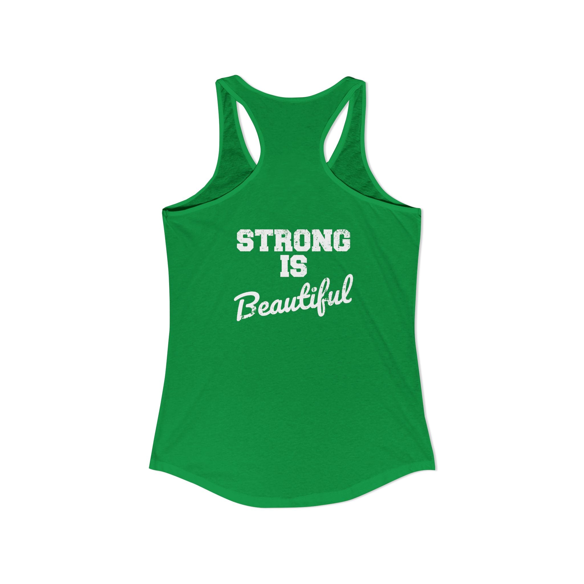 Strong Is Beautiful - Women's Ideal Racerback Tank - Classic Logo Front & Back