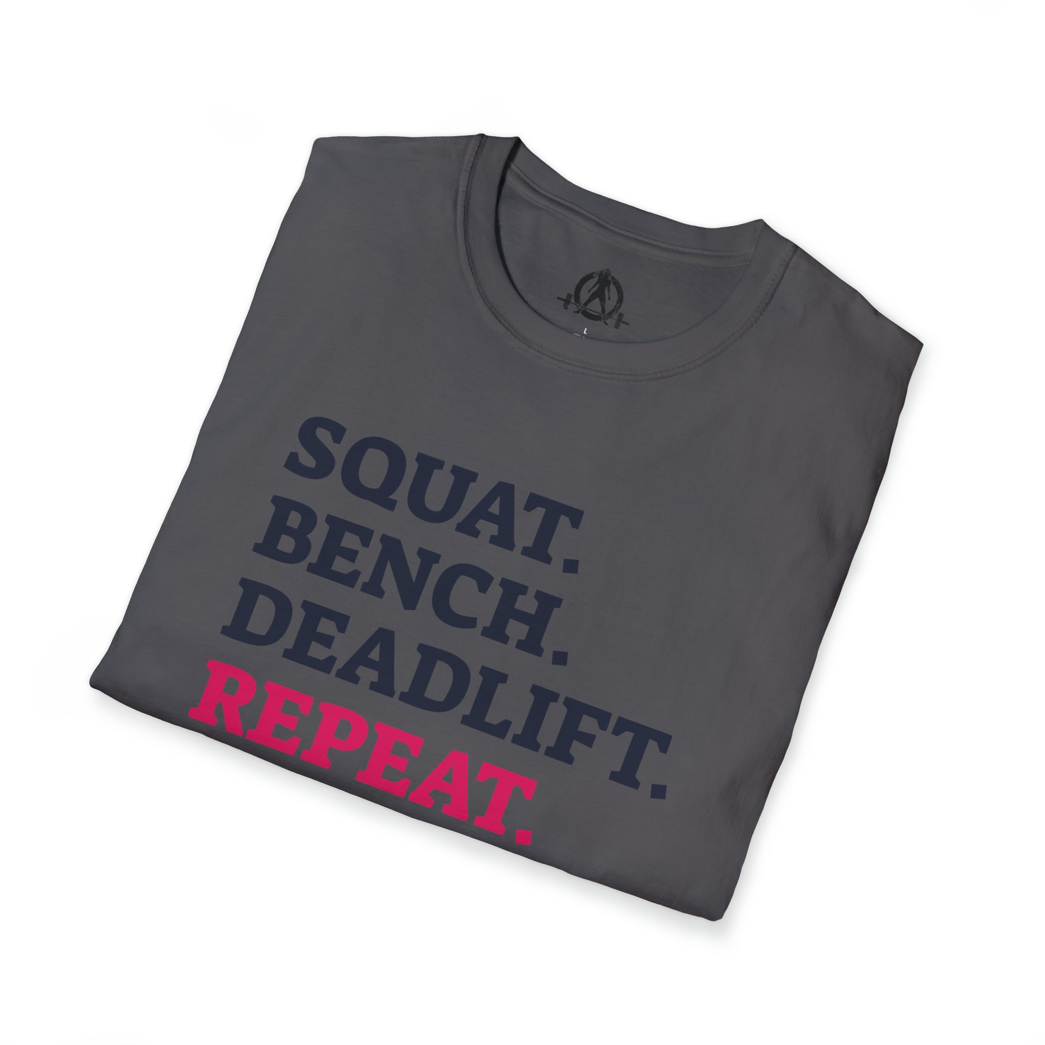 Squat Bench Deadlift Repeat - Unisex Softstyle T-Shirt - Pink - Plain Back