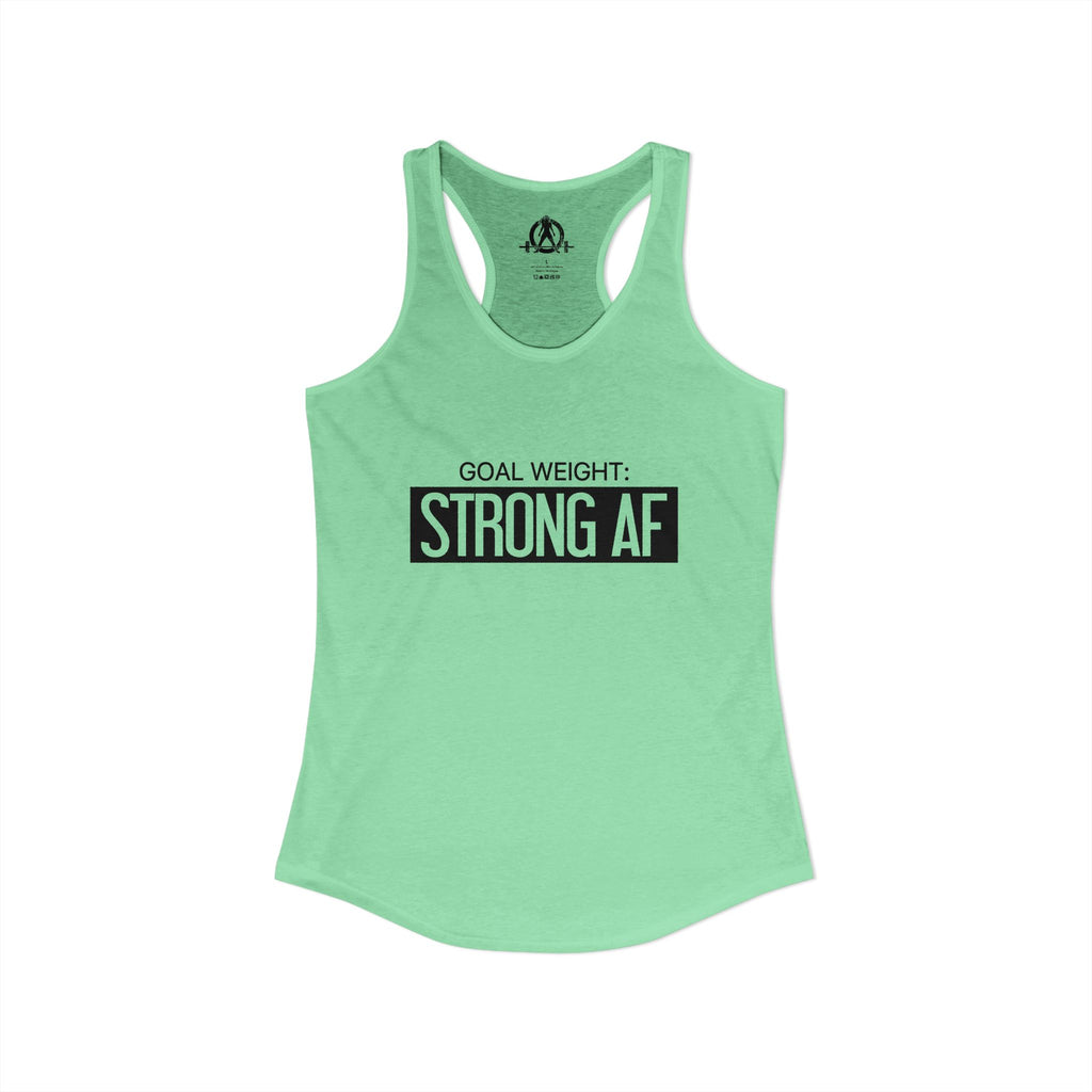Goal Weight Strong AF - Simple - Women's Ideal Racerback Tank - Black Front Logo Plain Back