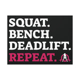 Squat. Bench. Deadlift. Repeat. - Fitness Motivational Canvas Art