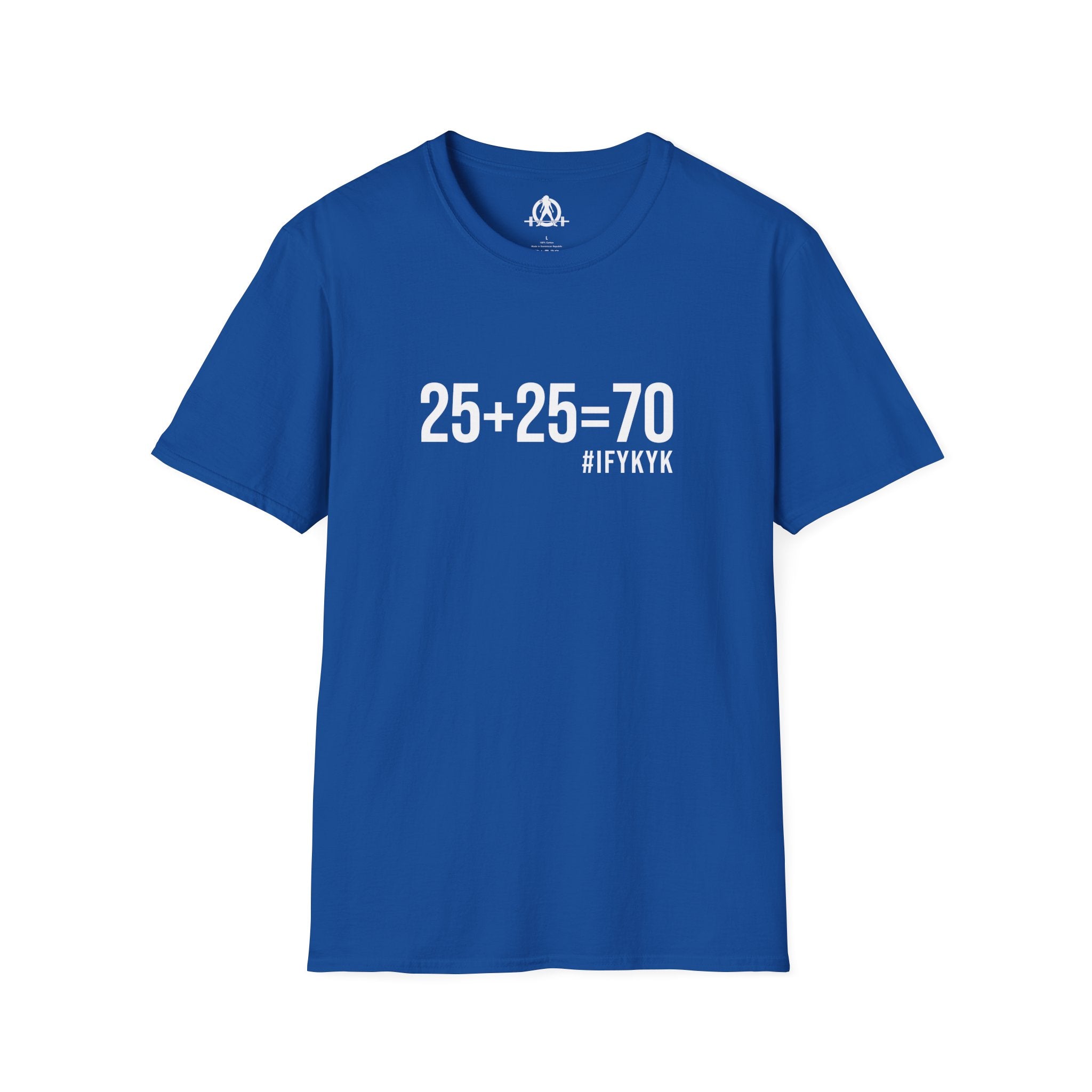 25 + 25 = 70 - Unisex Softstyle T-Shirt - Print on Front Plain Back