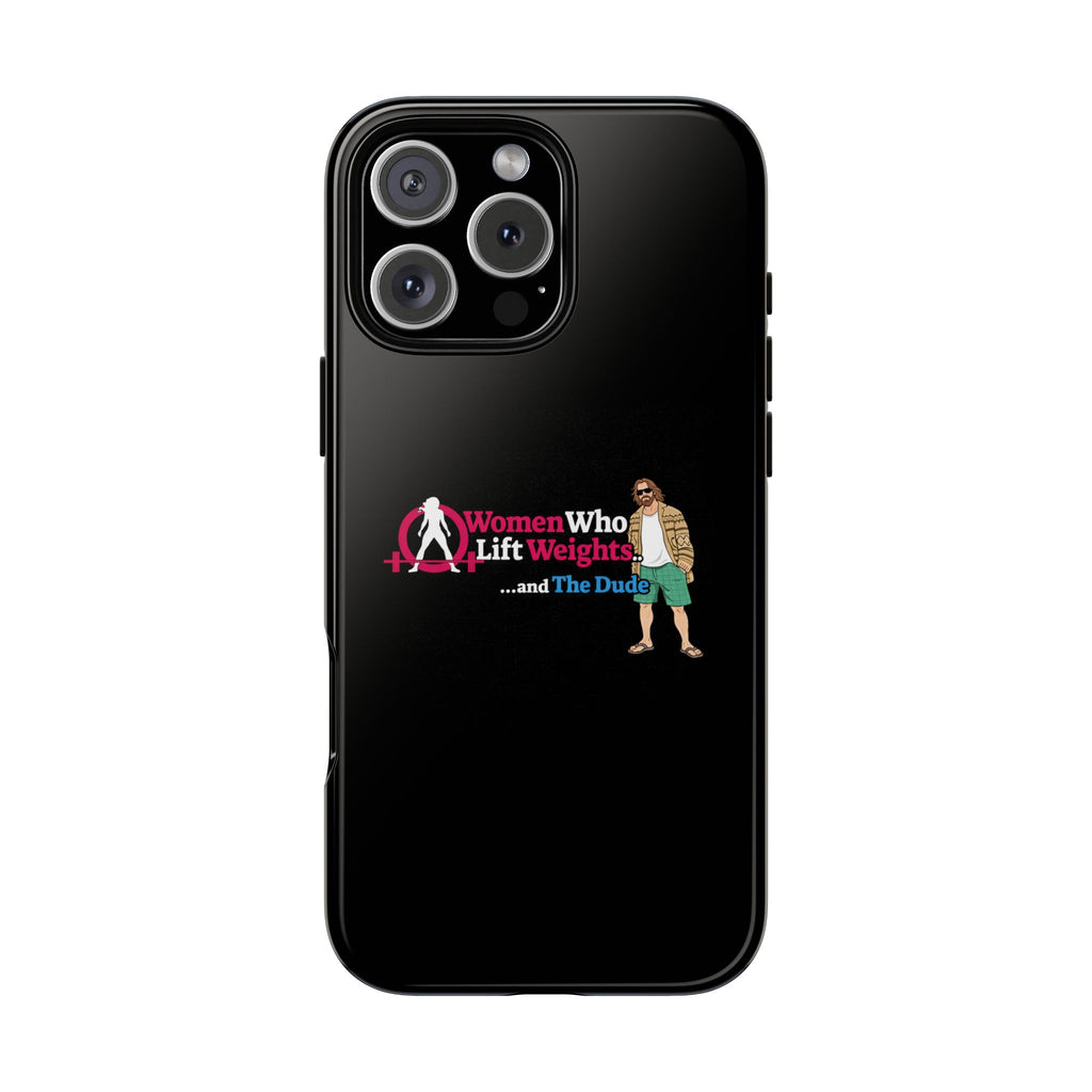 WWLW and The Dude 😎 - Tough Phone Cases