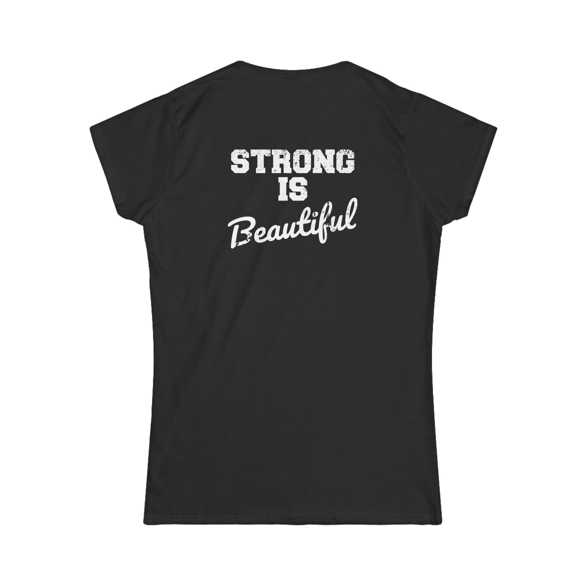 Strong Is Beautiful - Women's Softstyle Tee - White Distressed Logo Front & Back