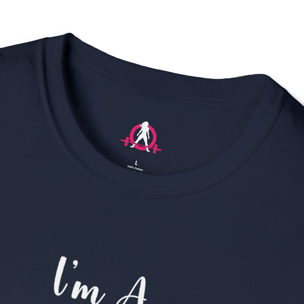 I'm A Barbell Girl - Neck Liner + Plain Back Unisex Softstyle T-Shirt