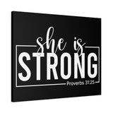 She is Strong - Proverbs 31:25 - Inspirational Canvas Wall Art