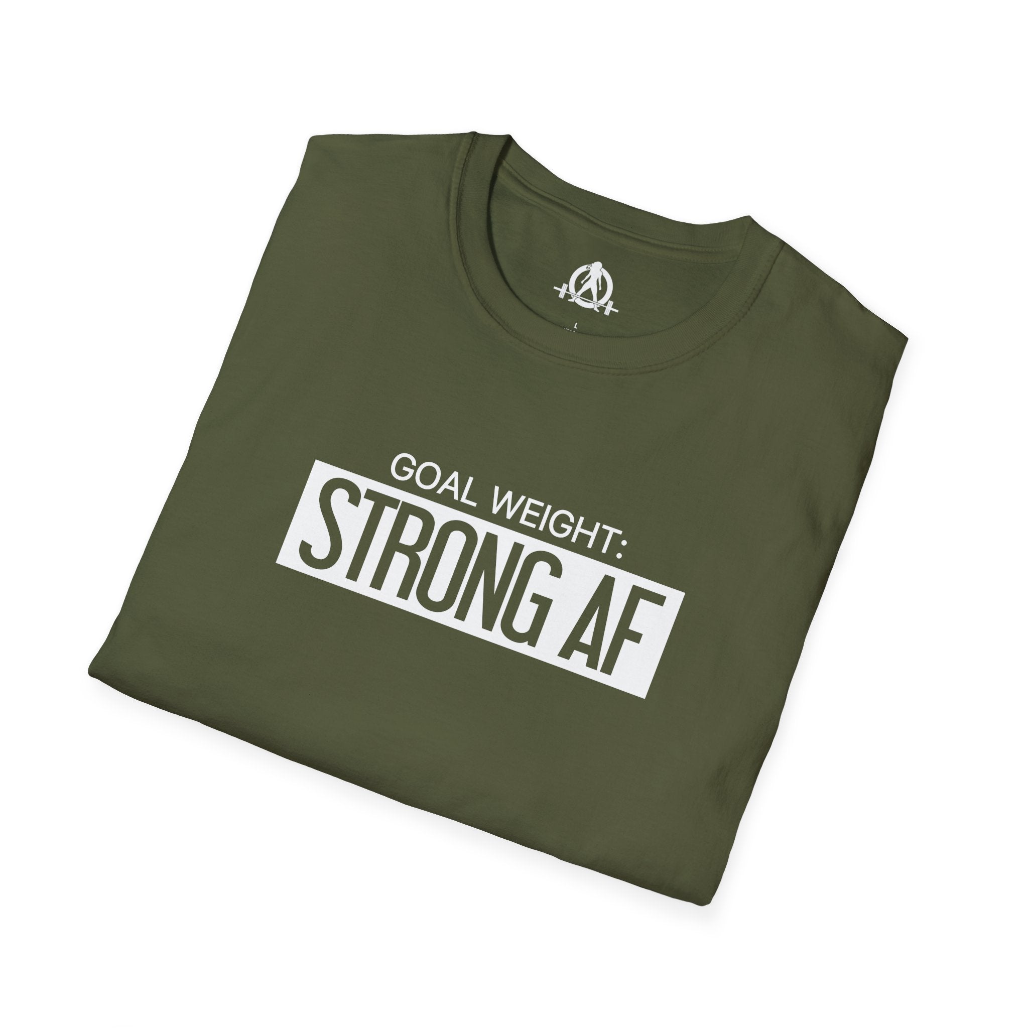 Goal Weight Strong AF - Unisex Softstyle T-Shirt - Print on Front Plain Back