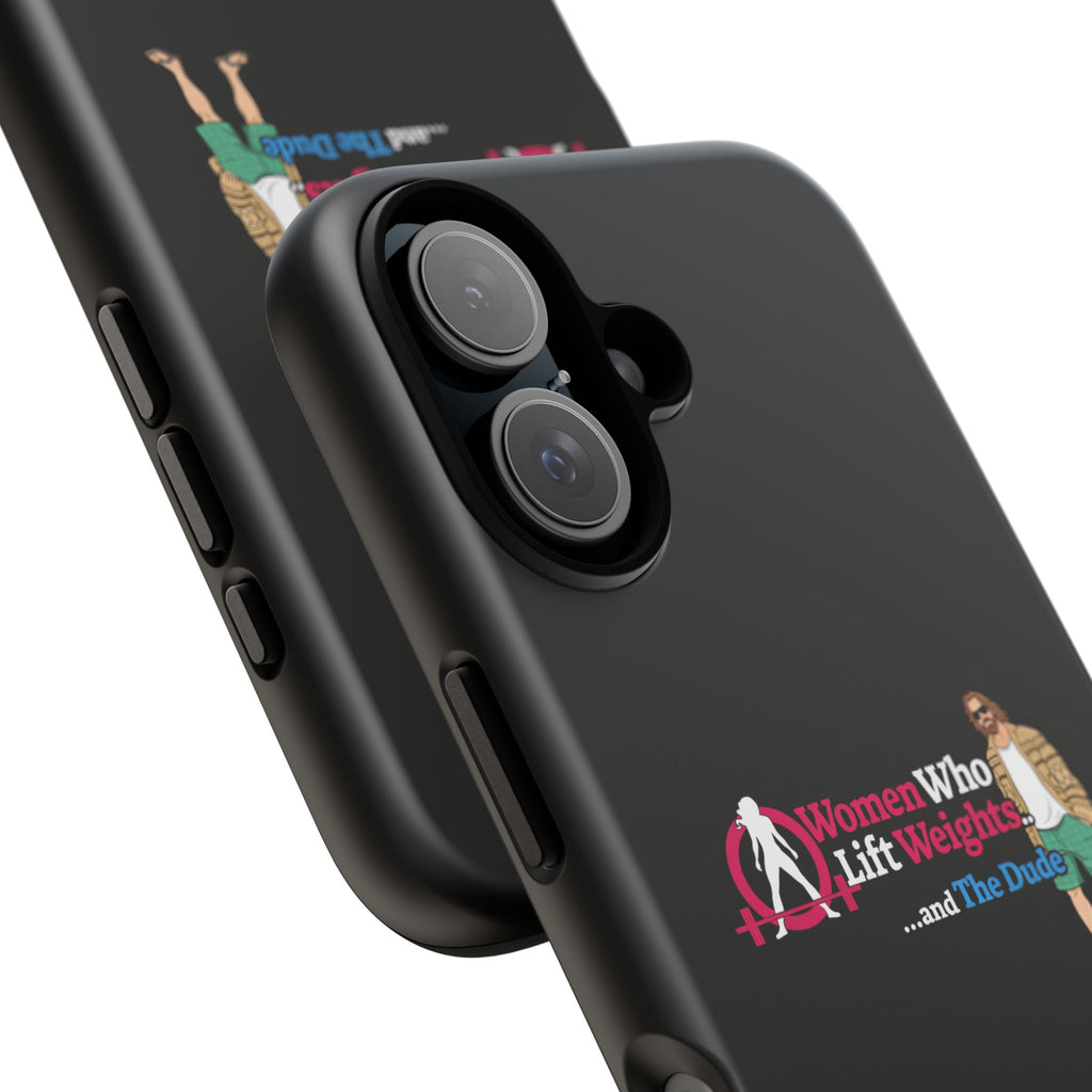 WWLW and The Dude 😎 - Tough Phone Cases