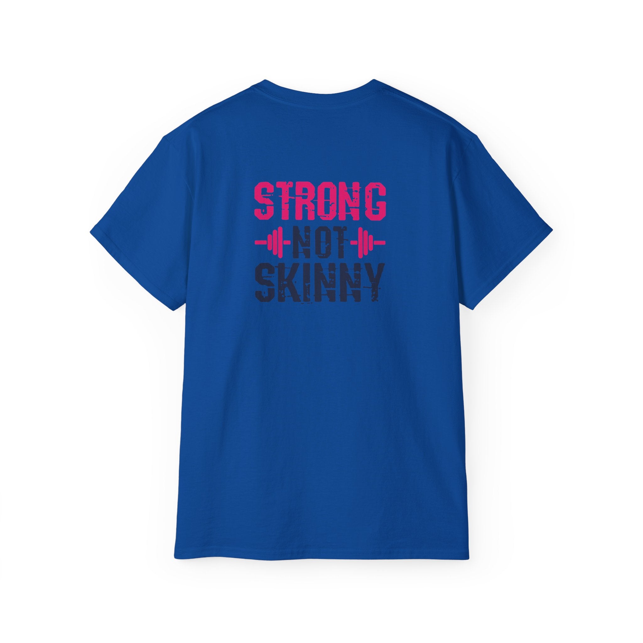 Strong Not Skinny - Unisex Ultra Cotton Tee - Color Distressed Logo