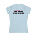 Good Girls Tone, Bad Girls Deadlift - Distressed Dark Logo - Women's Softstyle Tee
