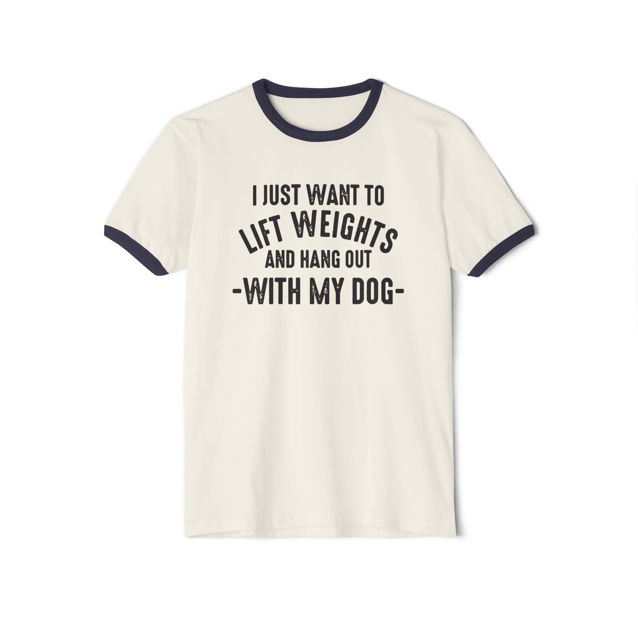 Lift Weights & Hang With My Dog - Unisex Cotton Ringer T-Shirt - Black Logo Plain Back