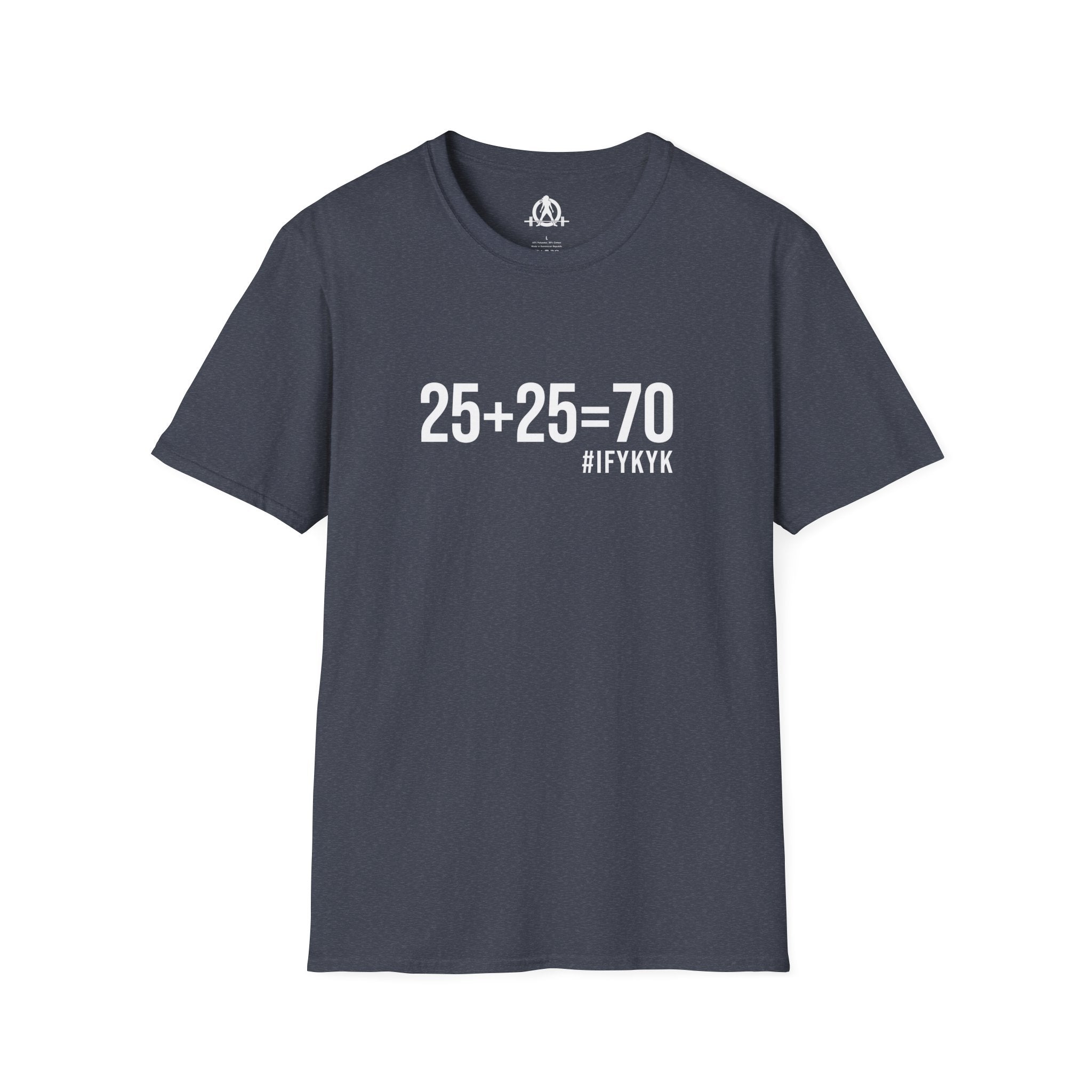 25 + 25 = 70 - Unisex Softstyle T-Shirt - Print on Front Plain Back