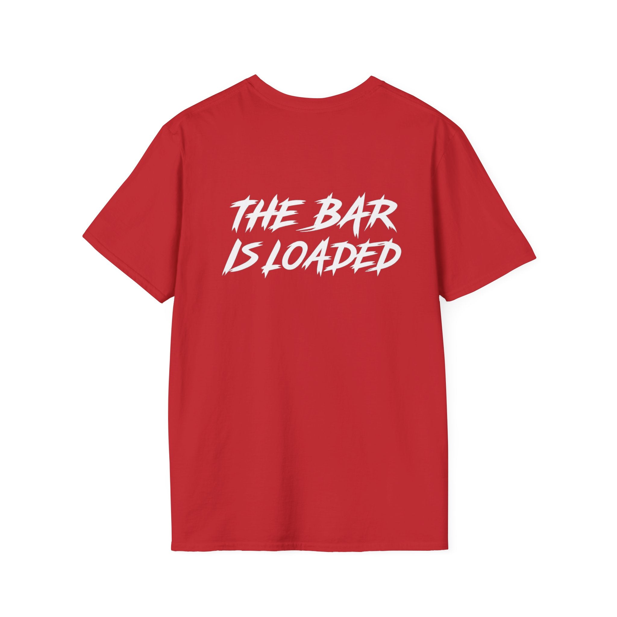The Bar Is Loaded -  Unisex Softstyle T-Shirt - White Logo