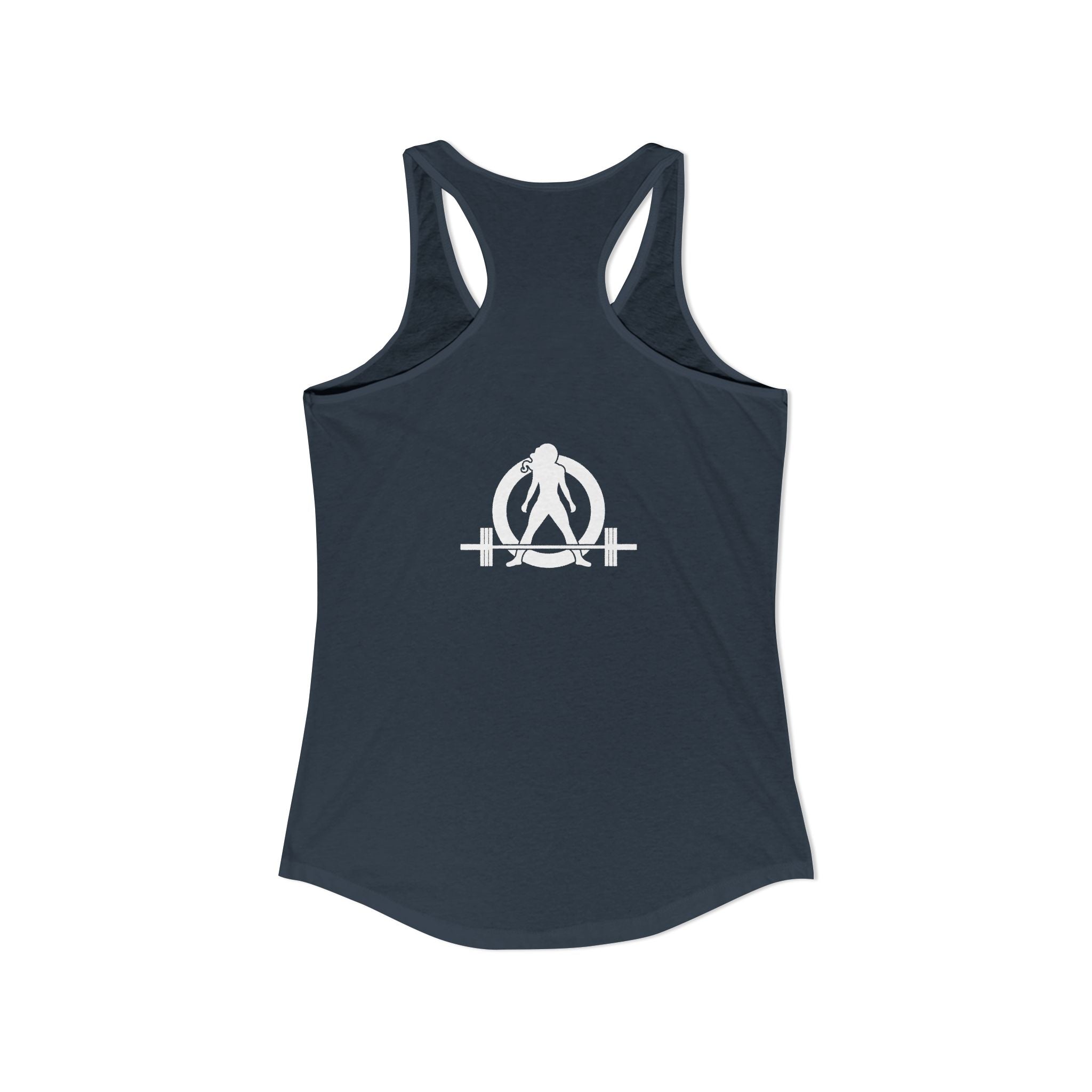 Lift Heavy Shit - Women's Ideal Racerback Tank - White Logo Front & Back