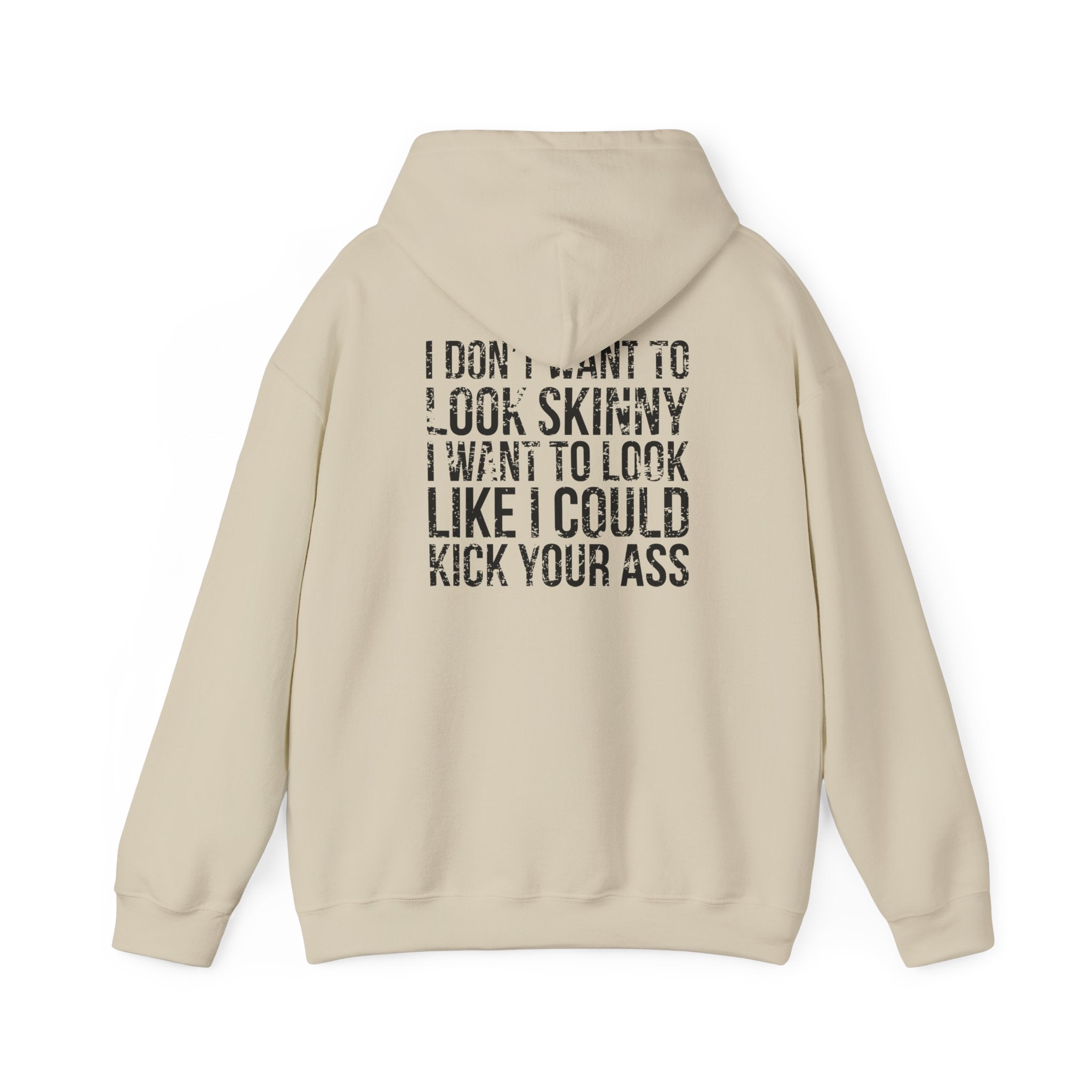 I DON’T WANT TO LOOK SKINNY – Unisex Heavy Blend™ Hooded Sweatshirt (White Logo) 🤍💪🔥